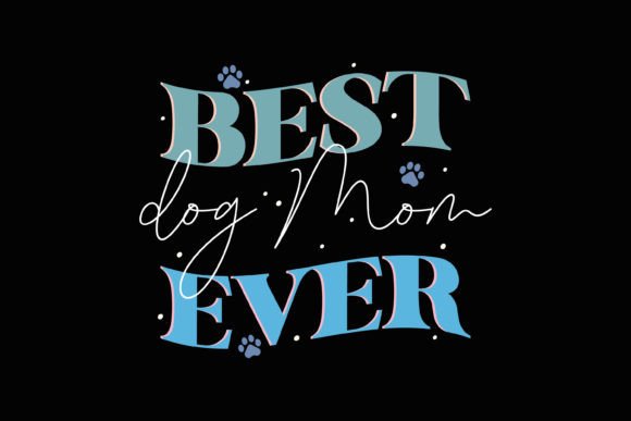 Best Dog Mom Ever Retro SVG for Crafts & Graphics