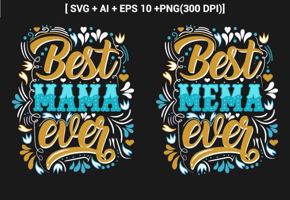 Best Mama Ever SVG: Graphics & Crafts Asset Review