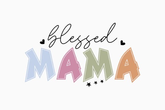 Blessed Mama Retro Mothers Day SVG for Crafts Graphics