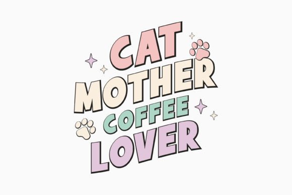 Cat Mother Coffee SVG: Graphics for Crafts Review
