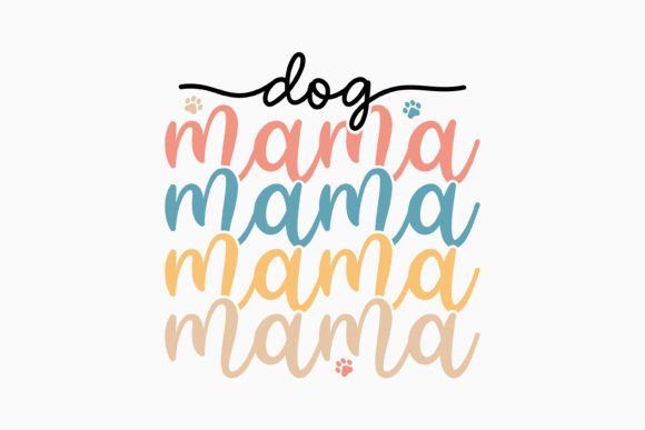 Dog Mama Retro Graphics for Mother's Day Crafts