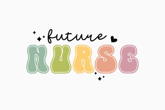 Future Nurse Retro Quote SVG for Graphics and Crafts
