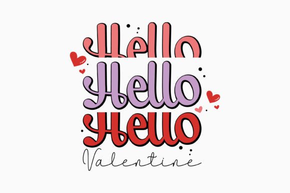 Hello Valentine Retro SVG for Graphics and Crafts