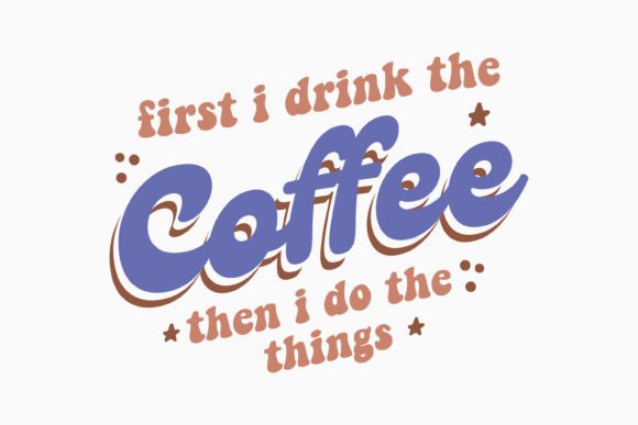 Retro Coffee Quotes SVG Design for Graphics and Crafts