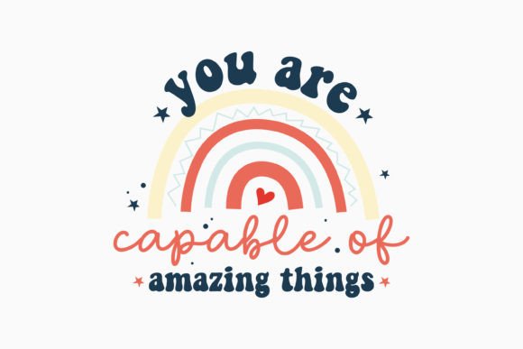 You Are Capable of Amazing Things Graphics for Crafts