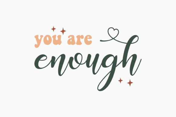You Are Enough Mental Health Retro SVG for Crafts
