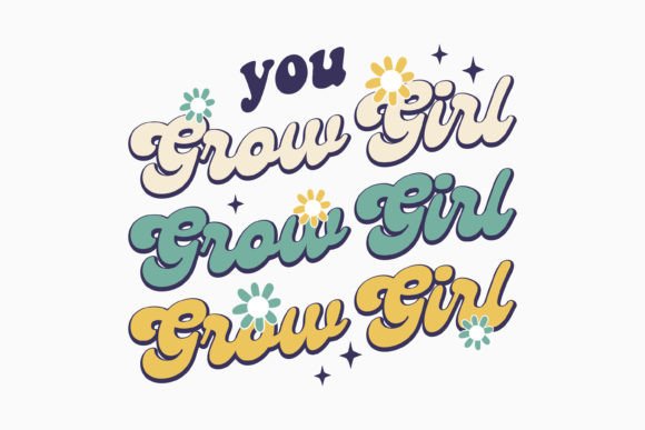 You Grow Retro Groovy Inspirational SVG for Graphics & Crafts